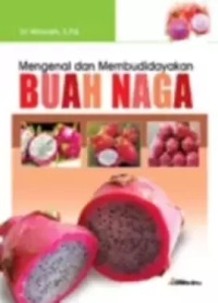 Image of Mengenal dan Membudidayakan Buah Naga