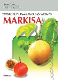 Image of Teknik Budi Daya dan Pascapanen Markisa