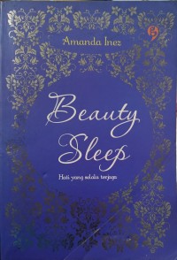 Image of Beauty Sleep : Hati Yang Selalu Terjaga