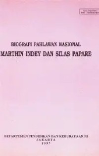 Image of Biografi Pahlawan Nasional Marthin Indey dan Silas Papare
