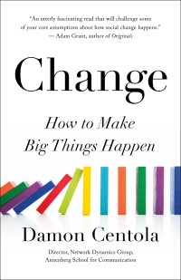 Image of Change : How to Make Big Things Happen