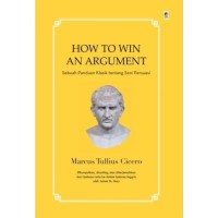 Image of How To Win An Argument: sebuah panduan klasik tentang seni persuasi