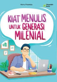 Image of Kiat Menulis untuk Generasi Milenial