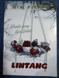 Image of Lintang : Wanita yang kau sakiti