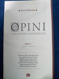 Image of Opini : 1 Dasawarsa Reformasi