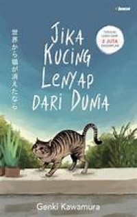 Image of Sekai Kara Neko Ga Kieta Nara = Jika Kucing Lenyap Dari Dunia