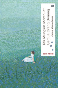 Image of Tak Mungkin Membuat Semua Orang Senang