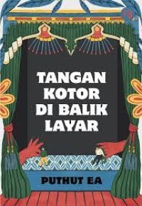 Image of Tangan Kotor di Balik Layar