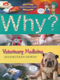 Image of Why? Veterinary Medicine = Kedokteran Hewan